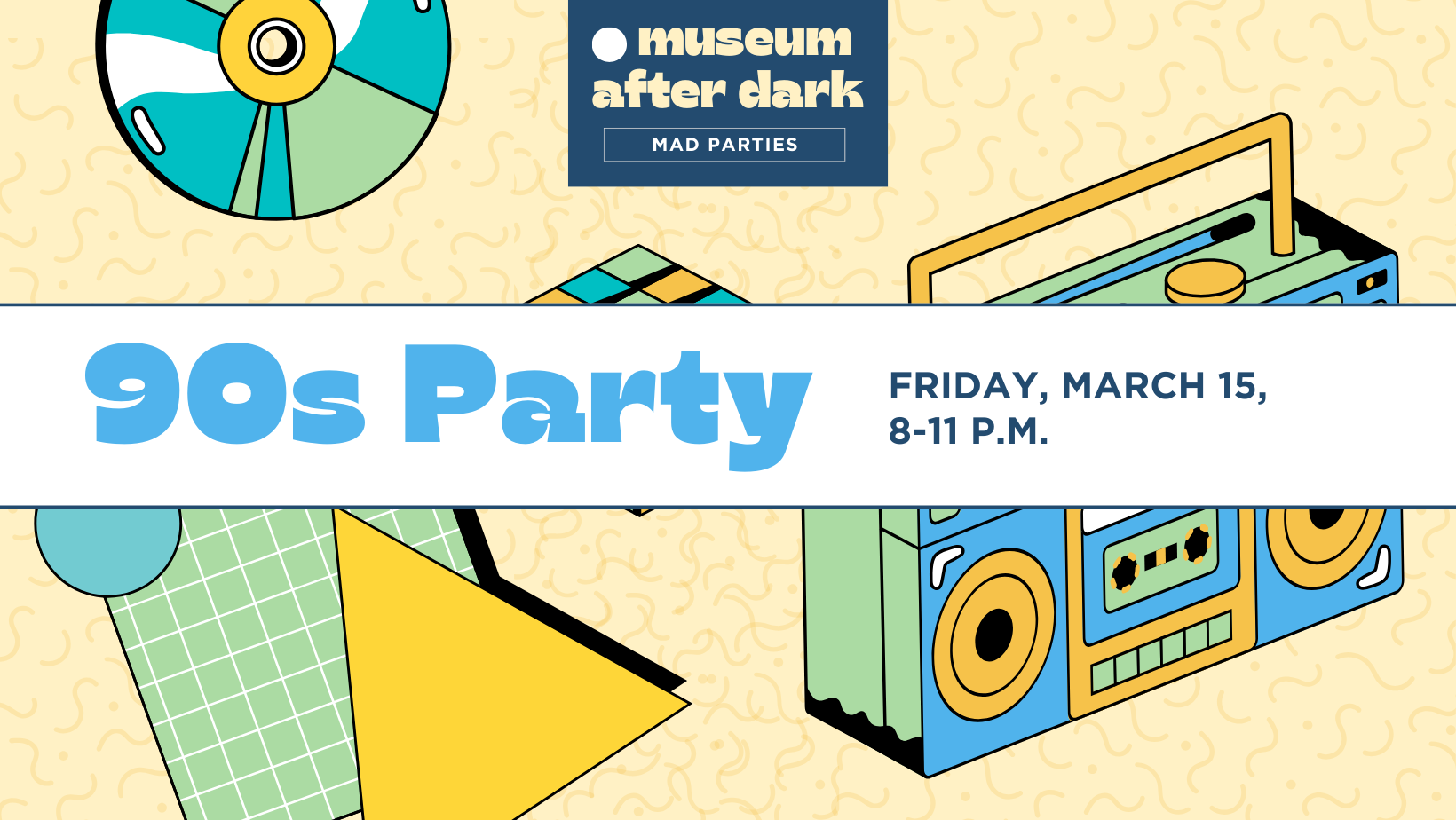Museum After Dark | 90s Party